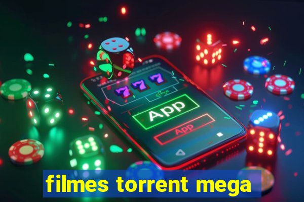 filmes torrent mega